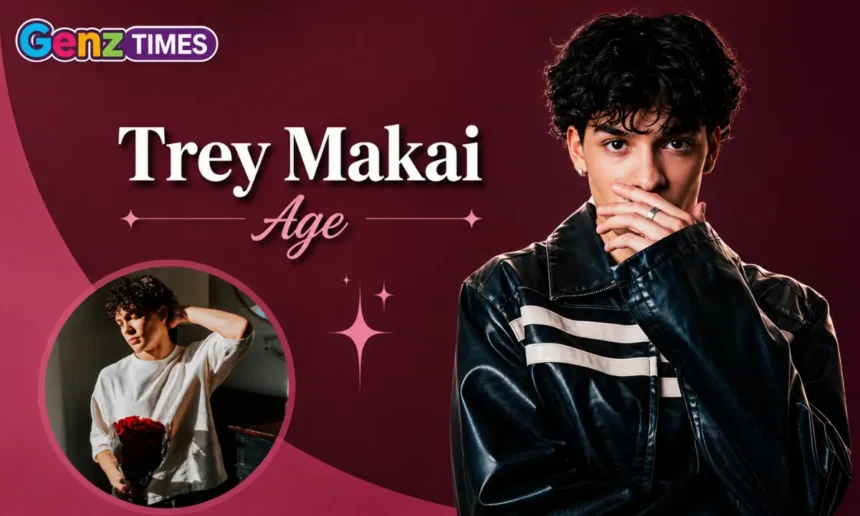 Trey Makai Age