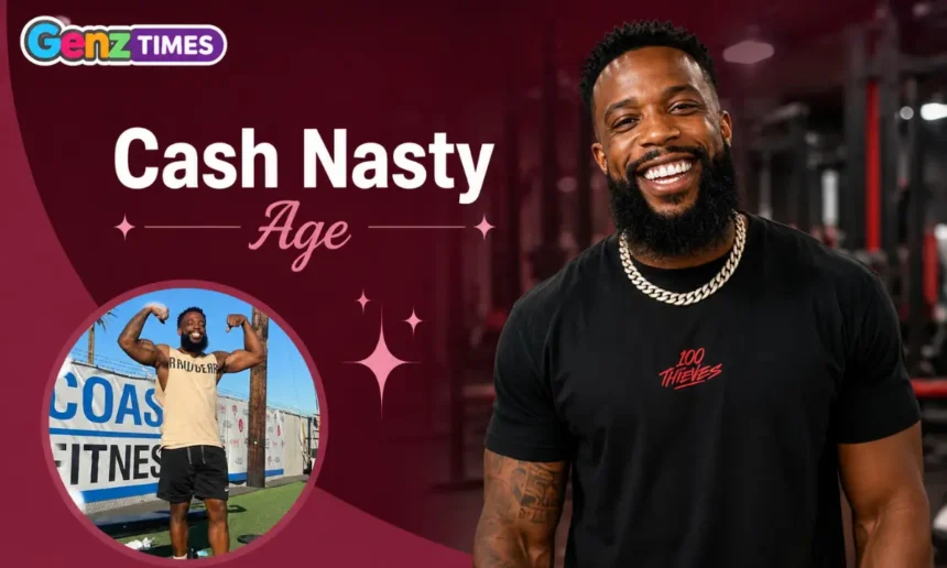 Cash Nasty Age