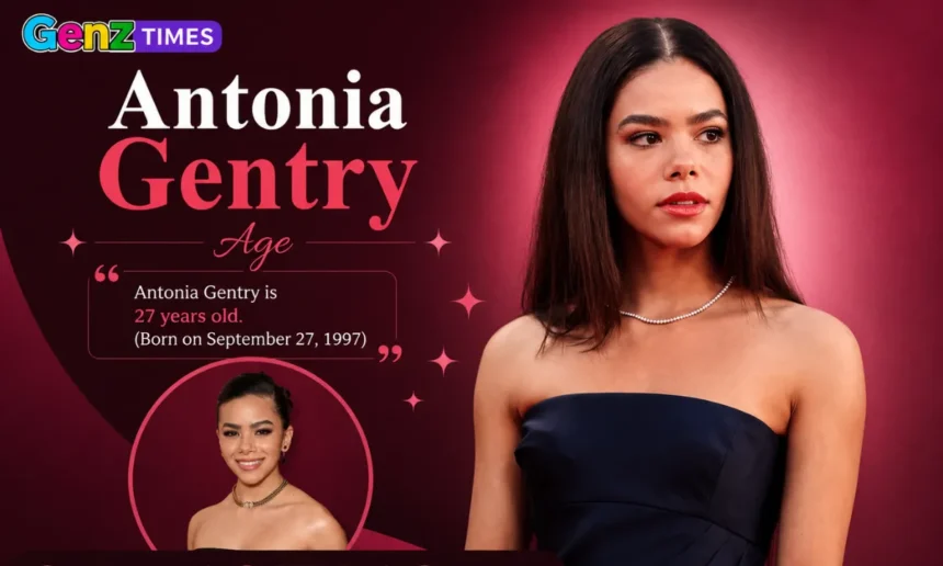 Antonia Gentry Age
