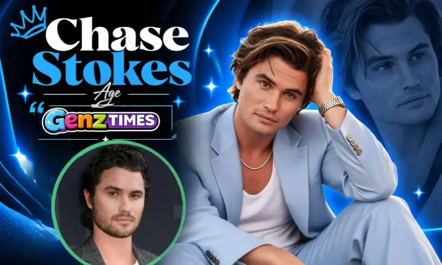 Chase Stokes